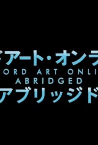 Sword Art Online Abridged