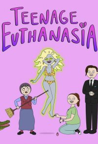 Teenage Euthanasia