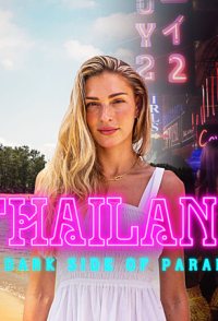 Thailand: The Dark Side of Paradise