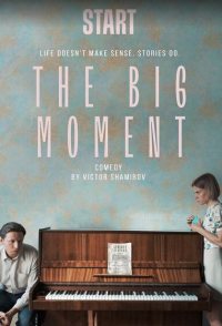 The Big Moment