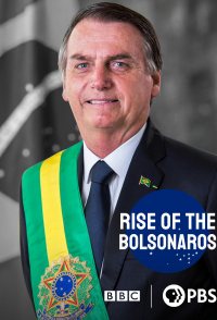 The Boys from Brazil: Rise of the Bolsonaros