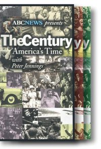 The Century: America's Time