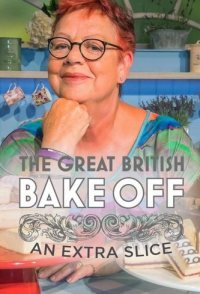 The Great British Bake Off: An Extra Slice