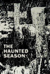 The Haunted Season