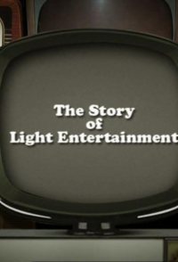 The Story of Light Entertainment