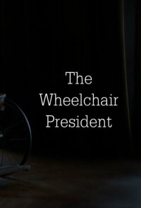 The Wheelchair President