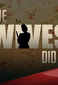 The Wives Did It