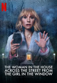 The Woman in the House Across the Street from the Girl in the...