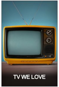 TV We Love