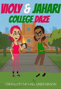Violy & Jahari: College Daze