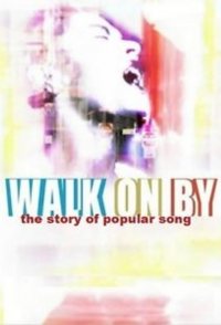 Walk on By: The Story of Popular Song
