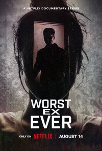 Worst Ex Ever